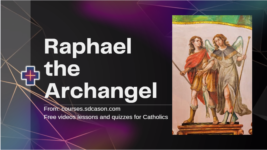 Who is Archangel Raphael?