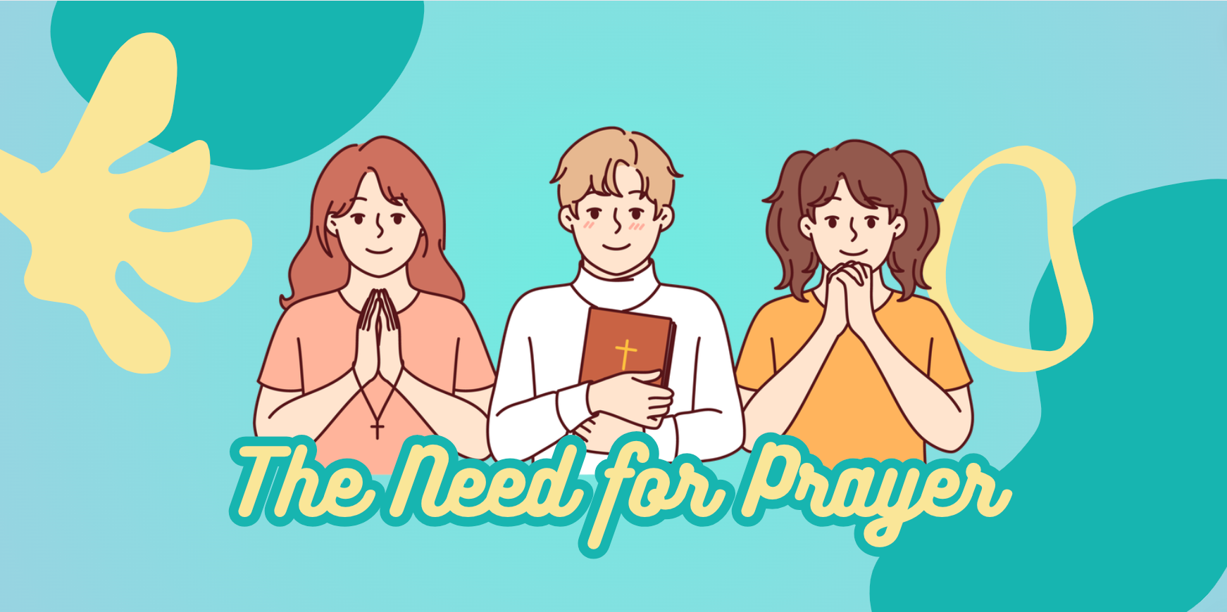 106: The Need for Prayer
