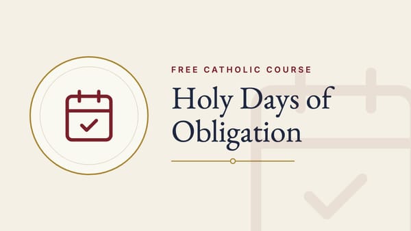 What Are Holy Days of Obligation